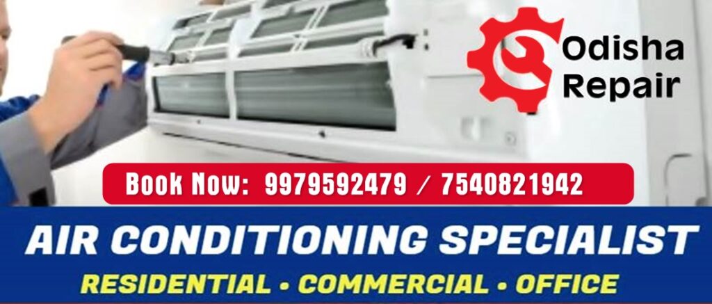 Air Conditioning Specialist in Bhubaneswar and Cuttack Odisha Repair Services  AC, Refrigerator & Home Appliances repairing in Bhubaneswar & Cuttack Odisha Repair - AC, Refrigerator & Home Appliances repairing in Bhubaneswar & Cuttack AC, Refrigerator & Home Appliances repairing in Bhubaneswar & Cuttack